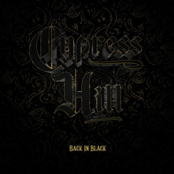 : Cypress Hill - Back in Black (2022)