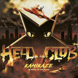 : Hell In The Club - Kamikaze - 10 Years in the Slums (2022)