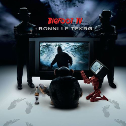 : Ronni Le Tekro - Bigfoot TV (2022)