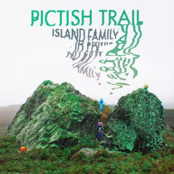 : Pictish Trail - Island Family (2022)