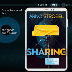 : Arno Strobel - Sharing - Willst du wirklich alles teilen?