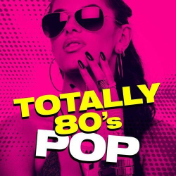 : Totally 80's Pop (2022)