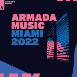 : Armada Music - Miami 2022 (2022)