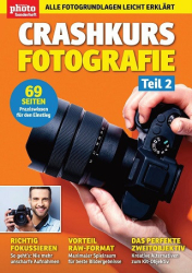 : Digital Photo Magazin Sonderheft - Crashkurs Fotografie - Nr 02 2022