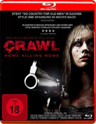 : Crawl Home Killing Home 2011 German Dl 1080p BluRay x264-EphemeriD