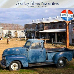 : Country Blues Favourites (All Tracks Remastered) (2022)