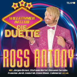 : Ross Antony - Willkommen Im Club (Die Duette) (2022)