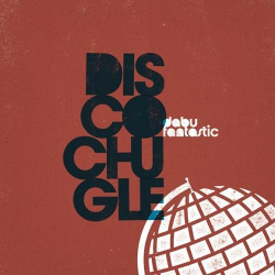 : Dabu Fantastic - Discochugle (2010)