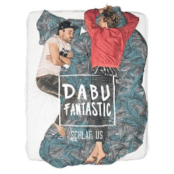 : Dabu Fantastic - Schlaf Us (2020)