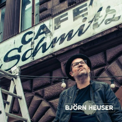 : Björn Heuser - Cafe Schmitz (2022)