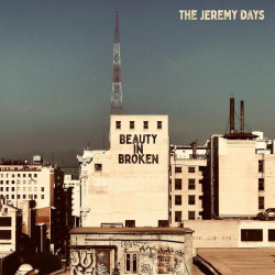 : The Jeremy Days - Beauty In Broken (2022)