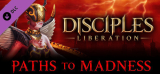 : Disciples Liberation Paths To Madness-Skidrow
