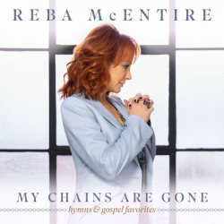 : Reba McEntire - My Chains Are Gone (2022)