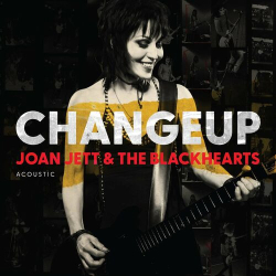 : Joan Jett and the Blackhearts - Changeup (2022)