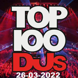 : Top 100 DJs Chart 26.03.2022
