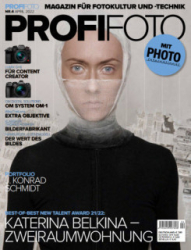 :  ProfiFoto Magazin für Fotokultur und Technik April No 04 2022