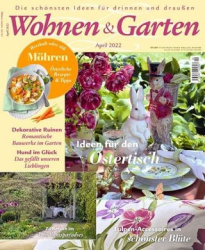 :  Wohnen und Garten Magazin April No 04 2022