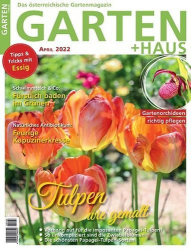 : Garten  Haus Magazin April No 04 2022
