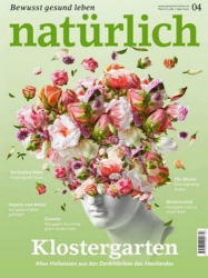 : Natürlich Bewusst gesund leben Magazin No 04 April 2022
