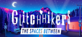 : Glitchhikers The Spaces Between-TiNyiSo