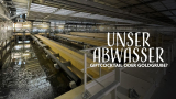 : Unser Abwasser - Giftcocktail oder Goldgrube German Doku 720p Hdtv x264-Pumuck