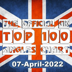 : The Official UK Top 100 Singles Chart 07 April 2022