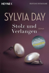 : Sylvia Day - Stolz und Verlangen