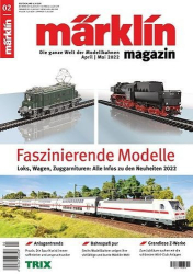 : Märklin Modellbanh-Magazin No 02 April-Mai 2022
