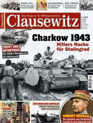 : Clausewitz Das Magazin für Militärgeschichte No 03 Mai-Juni 2022
