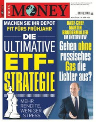 :  Focus Money FinanzmagazinNo 15 vom 06 April 2022