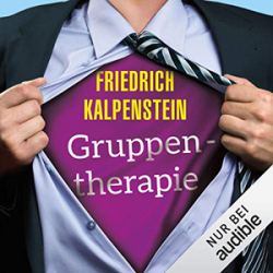 : Friedrich Kalpenstein - Gruppentherapie