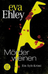 : Eva Ehley - Mörder weinen