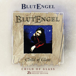 : Blutengel - Child of Glass (25th Anniversary Deluxe Edition) (2022)