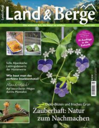 :  Land und Berge Magazin Mai-Juni No 03 2022