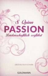 : S. Quinn - Passion - Leidenschaftlich verführt