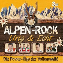 : Alpen Rock (Urig & Echt - Die Power-Hits der Volksmusik!) (2012)