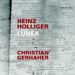: Christian Gerhaher, Basle Madrigalists, Philharmonia Zürich & Heinz Holliger - Lunea (2022)