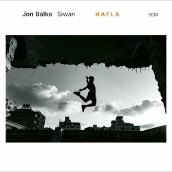 : Jon Balke - Siwan - Hafla (2022)