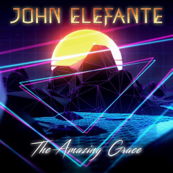 : John Elefante - The Amazing Grace (2022)