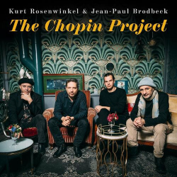 : Kurt Rosenwinkel und Jean-Paul Brodbeck - The Chopin Project (2022)