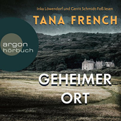 : Tana French - Geheimer Ort