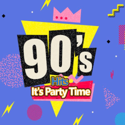 : 90's Hits It's Party TIme (2022)