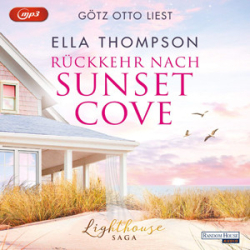: Ella Thompson - Die Lighthouse-Saga 1 - Rückkehr nach Sunset Cove
