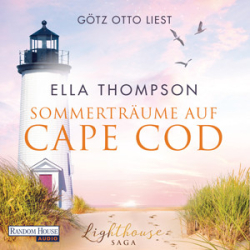: Ella Thompson - Die Lighthouse-Saga 2 - Sommerträume auf Cape Cod