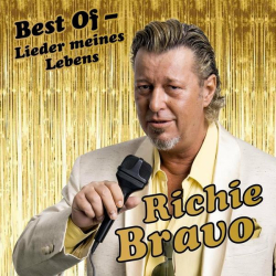 : Richie Bravo - Best Of - Lieder meines Lebens (2022)