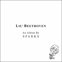 : Sparks - Lil' Beethoven (Deluxe Edition) (2022)