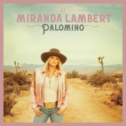 : Miranda Lambert - Palomino (2022)