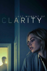 : Last Moment of Clarity 2020 German Dl 1080p BluRay Avc-SaviOurhd