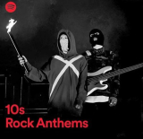 : 10s Rock Anthems (2022)