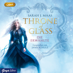 : Sarah J. Maas - Throne of Glass 1 - Die Erwählte